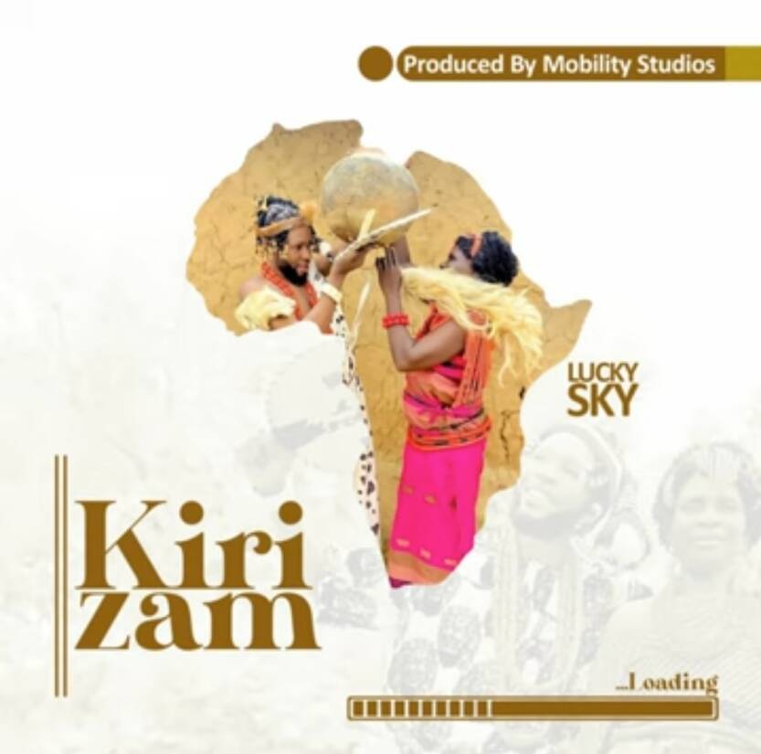 Lucky Sky - Kirizam (feat. Nne Lucky) | Lucky Sky Kiri zam Soundwela