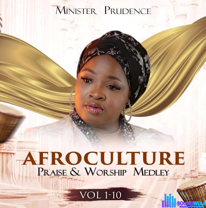 Minister Prudence – AfroCulture Praise 9.0 | Minister Prudence – AfroCulture Praise 9.0 Deep Igbo Songs