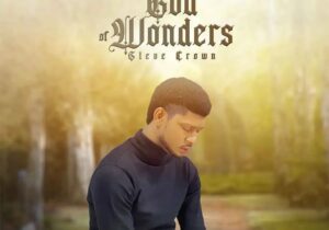 Steve Crown – God Of Wonders | Steve Crown God Of Wonders