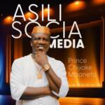 Prince Chijioke Mbanefo - Asili Social Media | Chijioke Mbanefo Asili Social Media