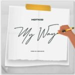 Hotkid – My Way | Hotkid My Way Soundwela