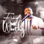 Jimmy D Psalmist – Find Me Worthy | Jimmy D Psalmist – Find Me Worthy