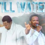 Lawrence Oyor – Still Waters Ft. Prophet Joel Ogebe | Lawrence Oyor – STILL WATERS Ft. Prophet Joel Ogebe