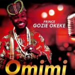 Prince Gozie Okeke – Omimi EP | Prince Gozie Okeke – Omimi