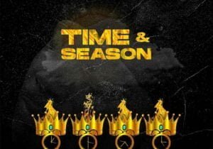 Sean Tizzle – Time & Season | Sean Tizzle Time Season2