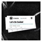 C Blvck – Let’s Be Guided | C Blvck Lets Be Guided2