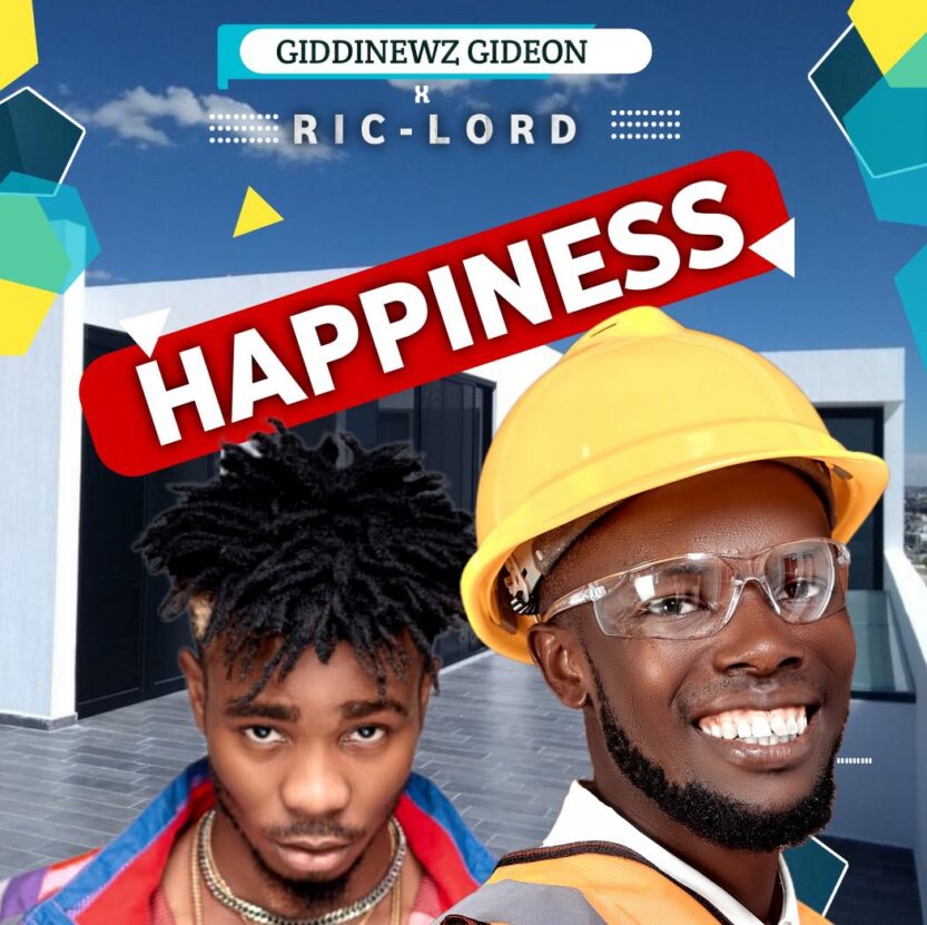 Giddinewz Gideon – Happiness Ft. Ric-Lord | Giddinewz Gideon Ft Ric Lord Happiness Soundwela