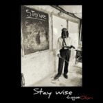 Logos Olori – Stay Wise | Logos Olori Stay Wise2