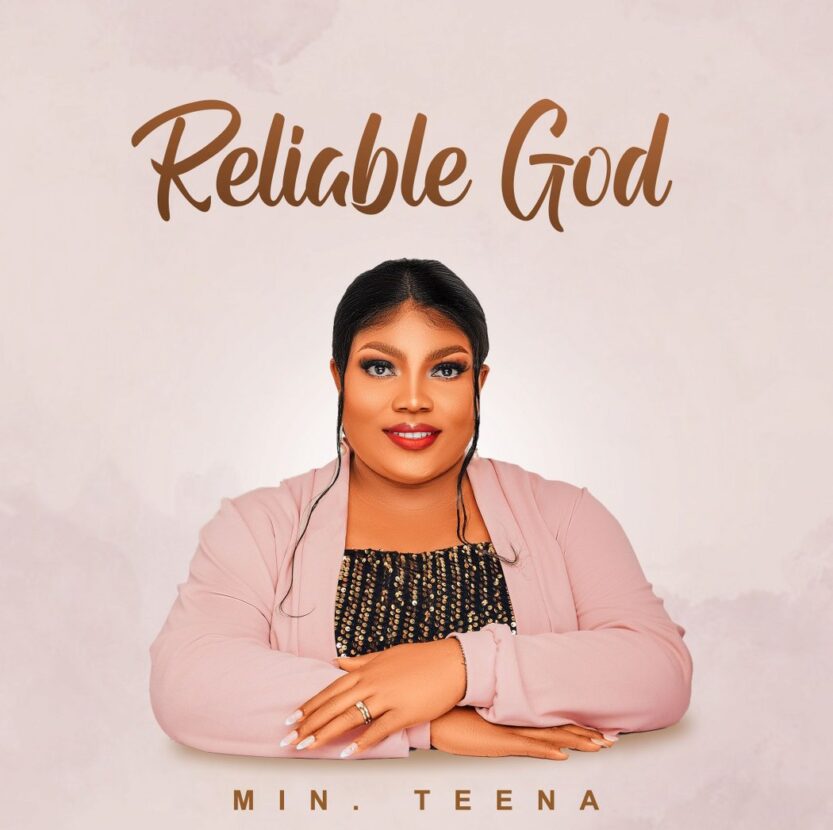 Min. Teena – Reliable God | Min. Teena Reliable God