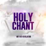 Mr M & Revelation - Holy Chant | Mr M And Revelation holy chant