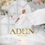 Nifemi David – Adun | Nifemi David Adun Soundwela