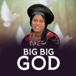 Nk God – Big Big God | Nk God Big Big God Soundwela