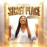 Winifred Afimoni – Secret Place (Burning) | Winifred Afimoni Secret Place Burning Soundwela