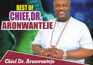 Chief Dr Aronwanteje - Akuenwebe Special | Best of Chief Dr Aronwanteje