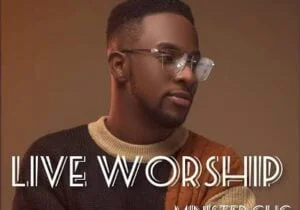 Minister GUC – Live Worship | Minister GUC Live Worship Soundwela