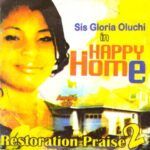 Sis. Gloria Oluchi – Happy Home, Pt. 2 | Sis Gloria Oluchi Happy Home Pt 1 Soundwela