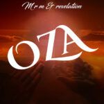 Mr M & Revelation – Oza | Mr M Revelation Oza