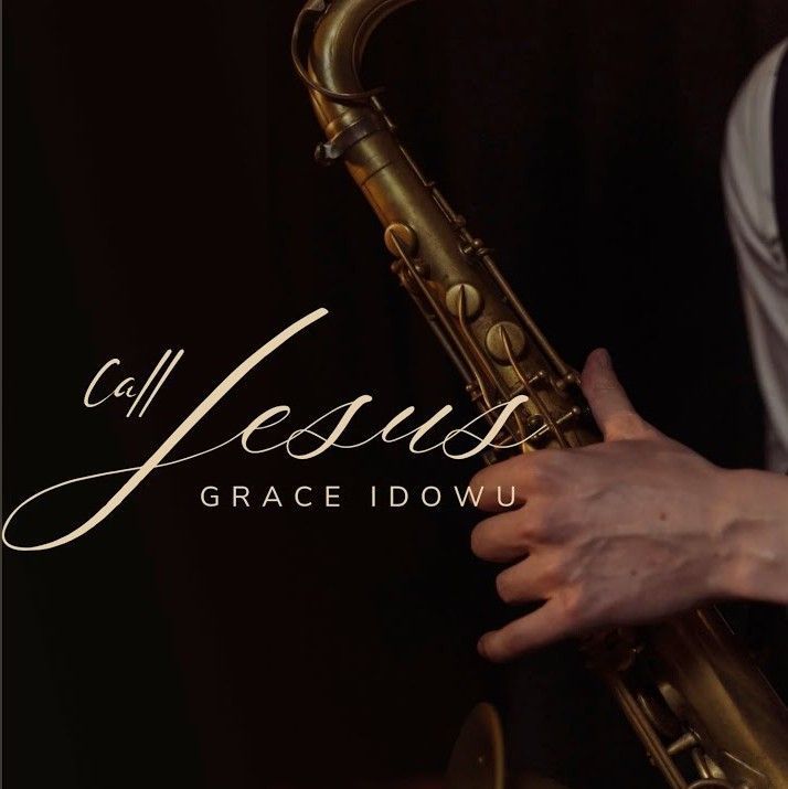 Grace Idowu – Call Jesus | Grace Idowu–Call Jesus